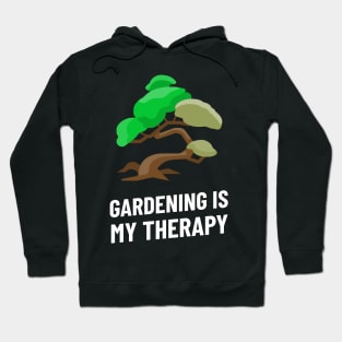 gardening is my therapy Hoodie